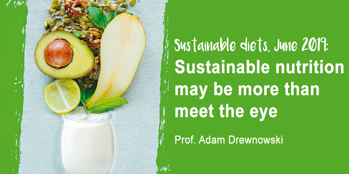 YINI symposium A drewnowski Sustainable nutrition may be more than meet the eye