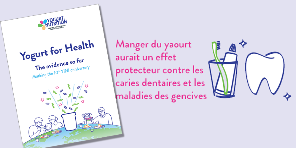 Le yaourt aurait des effets protecteur contre les caries dentaires - YINI